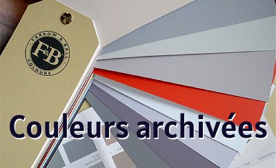 Couleurs Archivées : ancienne couleur non présente dans le nuancier actuel de F&B. Précisez la couleur désirée dans votre panier d'achat