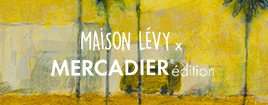 Peinture de décoration - Maison Lévy x Mercadier édition