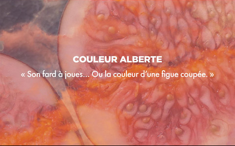 Couleur ALBERTE - « À Son fard à joues... Ou la couleur d'une figue coupée. »