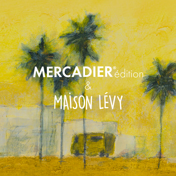Les Peintures Mercadier - Mercadier édition x Maison Lévy