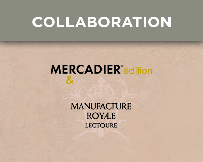 Mercadier édition & Manufacture Royale de Lectoure