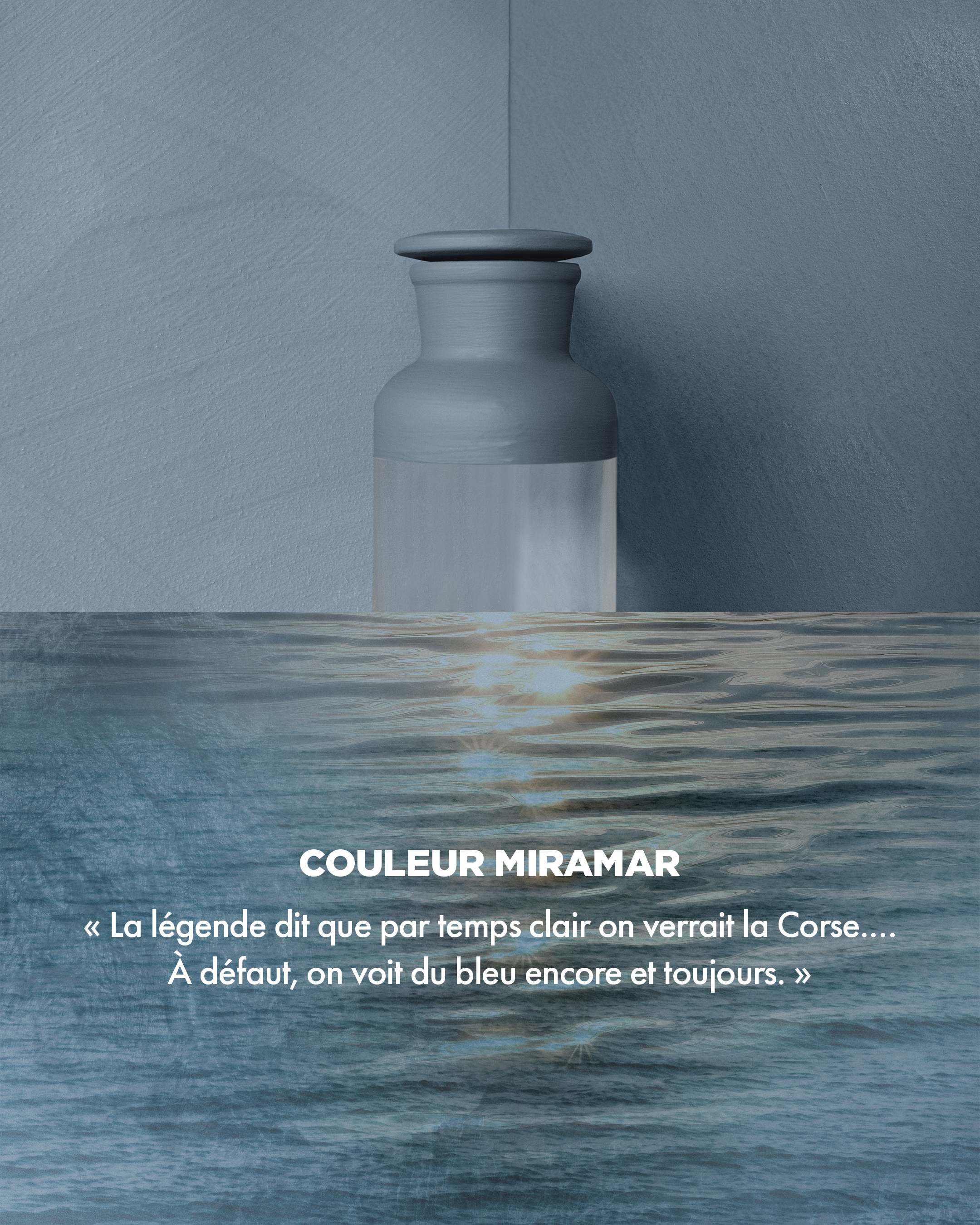 Couleur MIRAMAR - « La légende dit que par temps clair on verrait la Corse... À défaut, on voit du bleu encore et toujours. » Couleur MIRAMAR - « La légende dit que par temps clair on verrait la Corse... À défaut, on voit du bleu encore et toujours. »